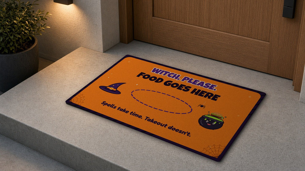 Witch, Please Halloween limited edition doormat on a porch - Place Food Here mat